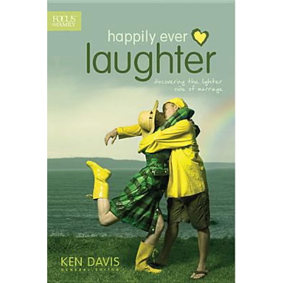 Pre-Owned Happily Ever Laughter: Discovering the Lighter Side of Marriage (Focus on the Family) (Paperback) 1589975804 9781589975804