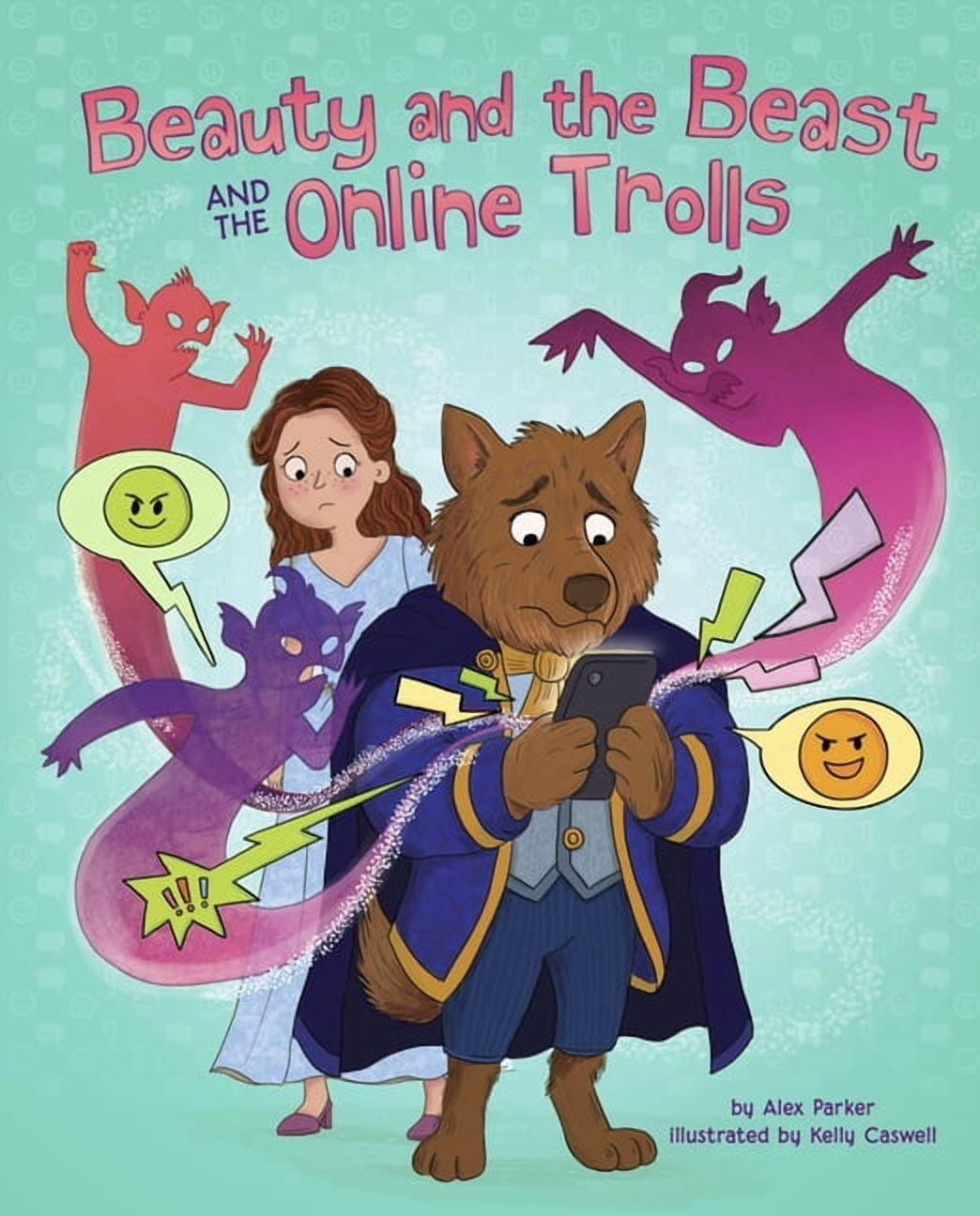 Happily Ever Online Beauty and the Beast and the Online Trolls, (Paperback)