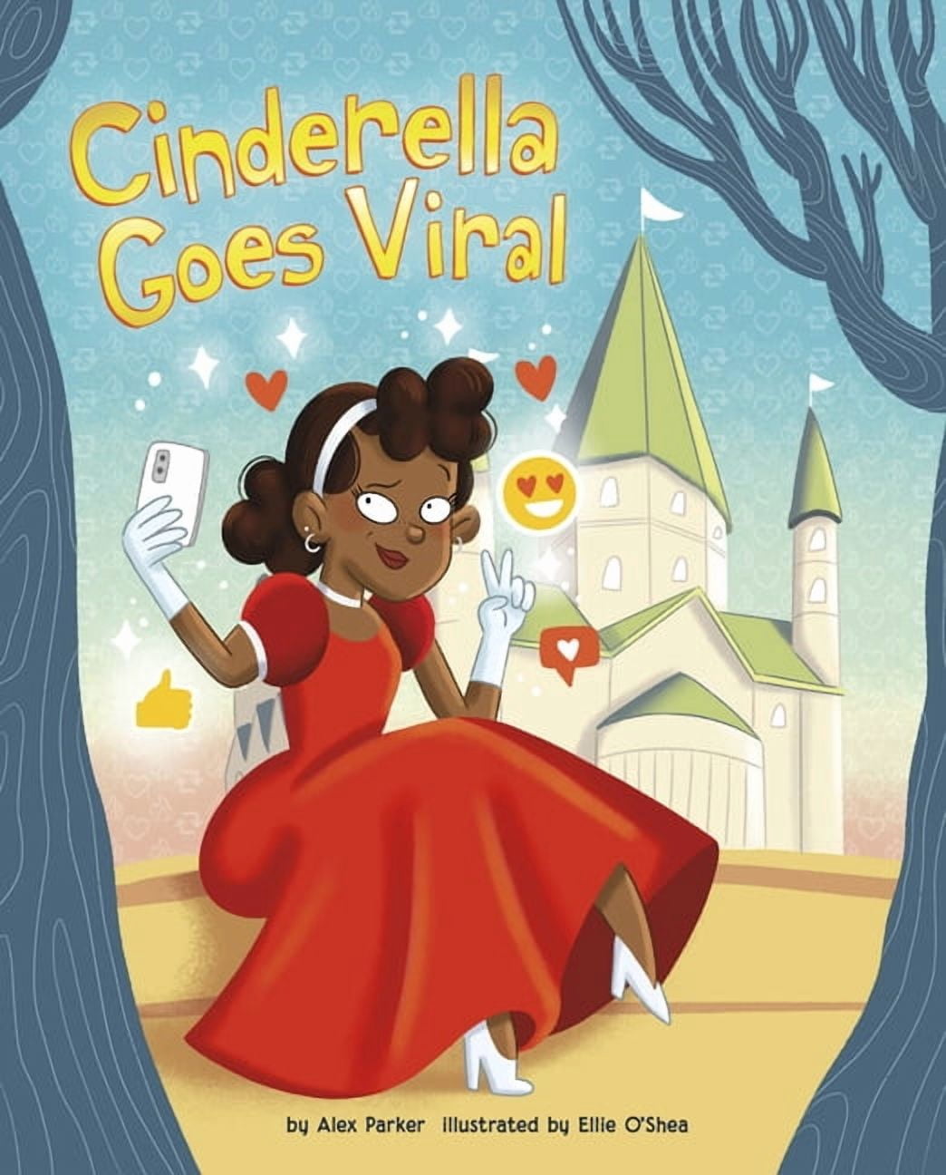 Happily Ever Online Cinderella Goes Viral, (Hardcover)
