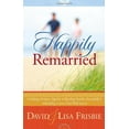 thumbnail image 1 of Pre-Owned Happily Remarried: Making Decisions Together * Blending Families Successfully * Building a Love That Will Last (Paperback) 0736915303 9780736915304, 1 of 1