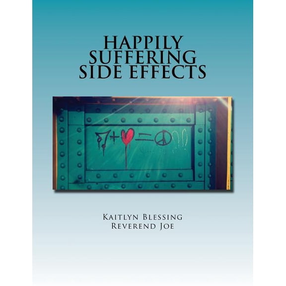 Happily Suffering Side Effects
