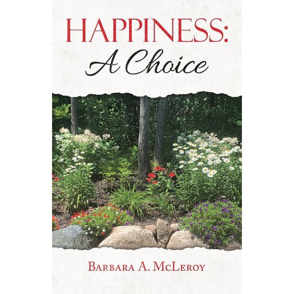 Happiness: a Choice, (Paperback)