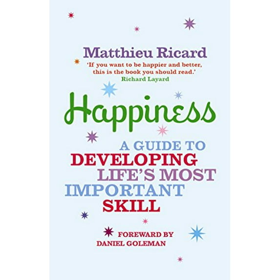 Pre-Owned Happiness: A Guide to Developing Life's Most Important Skill (Paperback) 1843545586 9781843545583