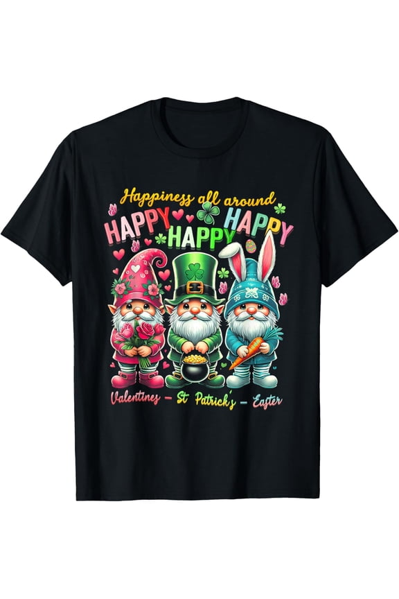 Happiness All Around Gnome Happy Valentine St Patrick Easter Womens T-Shirt