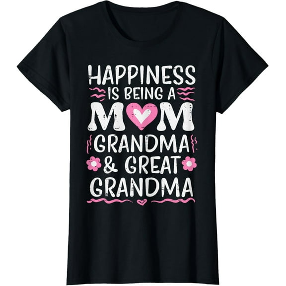 Happiness Being Mom Grandma Great Grandma Mothers Day Women T-Shirt100% cotton