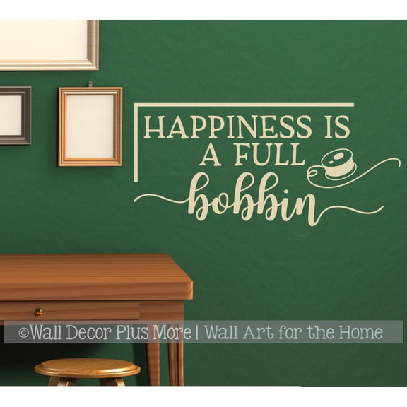 Happiness is a Full Bobbin Tailor Seamstress Sewing Quote Decals for Wall - Die-Cut Vinyl Sticker Wall Art for Craft Room Decor - Vinyl Lettering Décor, 23x11-Inch, Beige