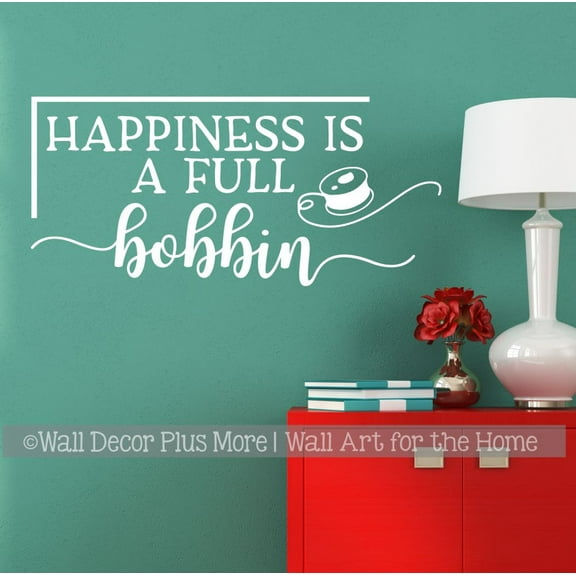 Happiness is a Full Bobbin Tailor Seamstress Sewing Quote Decals for Wall - Die-Cut Vinyl Sticker Wall Art for Craft Room Decor - Vinyl Lettering Décor, 23x11-Inch, White