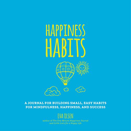 Pre-Owned Happiness Habits: A Journal for Building Small, Easy Habits for Mindfulness, Happiness, and Success (Paperback) 1250273854 9781250273857