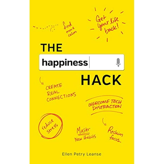 Pre-Owned The Happiness Hack: How to Take Charge of Your Brain and Program More Happiness Into Your Life (Hardcover) 1492656917 9781492656913