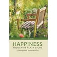 thumbnail image 1 of Happiness: Hidden in Plain Sight: (A Response from Within) (Hardcover), 1 of 2