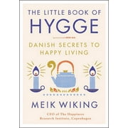 MEIK WIKING Happiness Institute The Little Book of Hygge, (Hardcover)