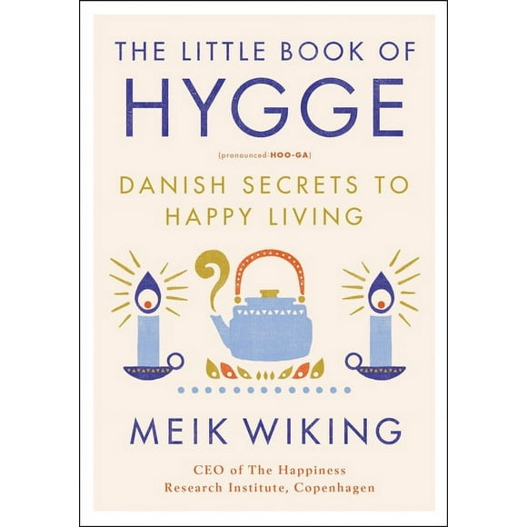 Happiness Institute: The Little Book of Hygge (Hardcover)