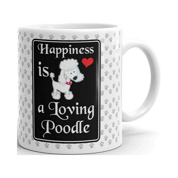 Happiness Is A Loving Poodle Coffee Tea Ceramic Mug Office Work Cup Gift 11 Oz
