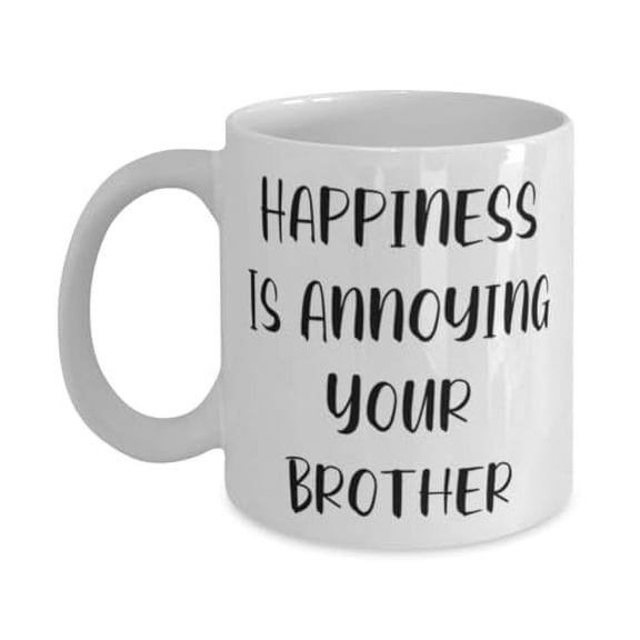 Happiness Is Annoying Your Brother 15oz Mug, Brother Present From Brother, New Cup For Big Brother, Gifts for brother, Appreciation gifts for brother, Gifts to show appreciation for brother,