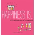thumbnail image 1 of Happiness Is Happiness Is . . . 200 Celebrations of Sisterhood: (Books about Happiness, Gifts for Sisters, Books about Sisterhood), (Paperback), 1 of 1