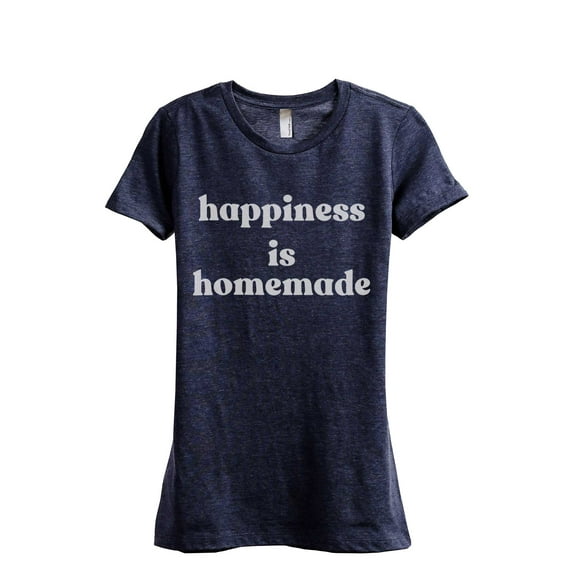 Happiness Is Homemade Women's Fashion Relaxed T-Shirt Tee Heather Navy Small