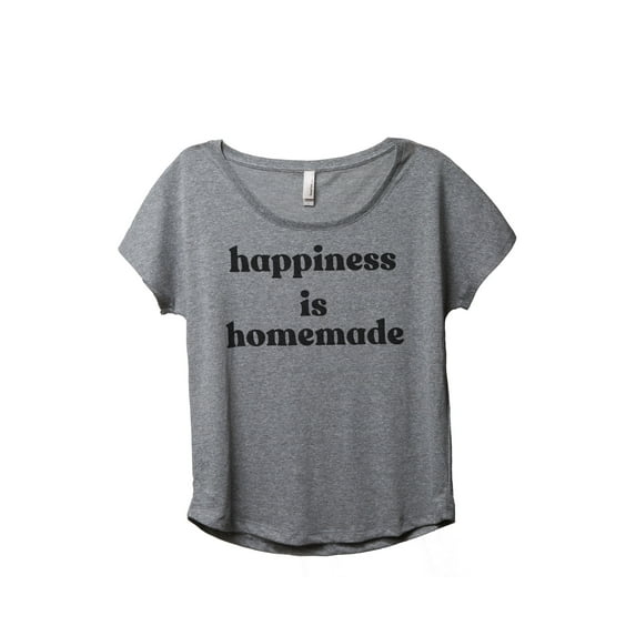 Happiness Is Homemade Women's Fashion Slouchy Dolman T-Shirt Tee Heather Grey Medium