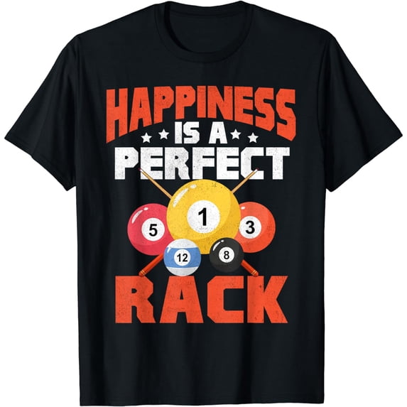 Happiness Is Perfect Rack Billiard Player Snooker Men Women T-Shirt