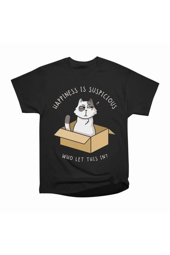 Happiness Is Suspicious T-Shirt Tee Gift For Him Merch For Her Apparel For Friend