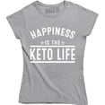 thumbnail image 1 of Happiness Is The Keto Life Women's Keto Diet Saying Slogan Gift T-Shirt, 1 of 4