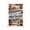 thumbnail image 1 of Happiness Is a Well-Decked Space - Outdoor Living Enthusiast - 13x19 Poster Print, 1 of 4