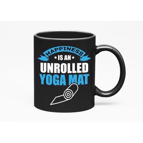 Happiness Is an Unrolled Yoga Mat, Funny Sayings Cup, Black 11oz Ceramic Mug
