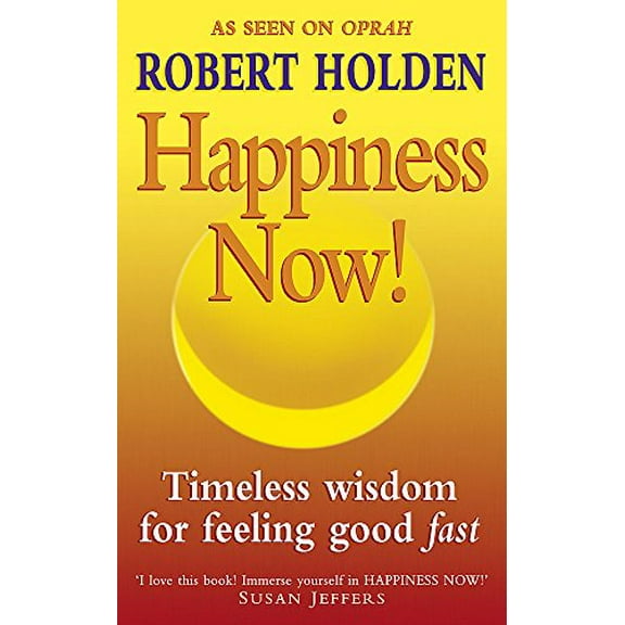 Pre-Owned Happiness Now!: Timeless Wisdom for Feeling Good Fast! Paperback