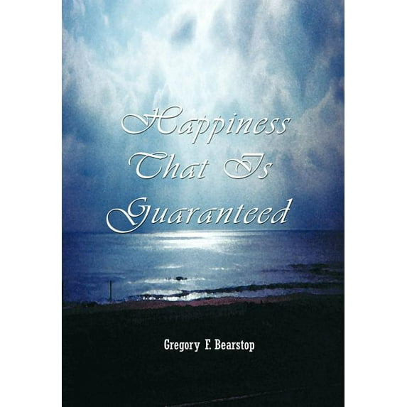 Happiness That Is Guaranteed