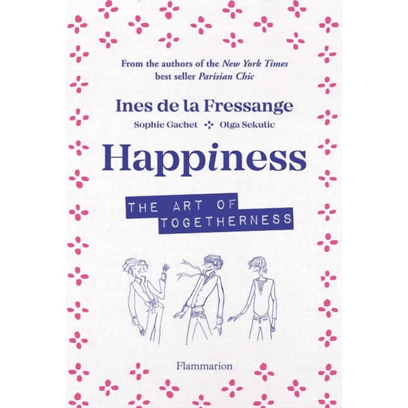 Happiness : The Art of Togetherness (Hardcover)