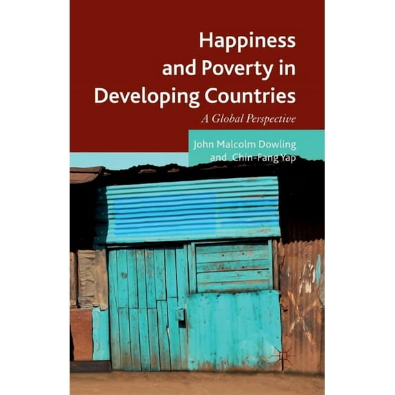 Happiness and Poverty in Developing Countries: A Global Perspective, (Paperback)
