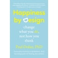 thumbnail image 1 of Happiness by Design: Change What You Do, Not How You Think, (Paperback), 1 of 1