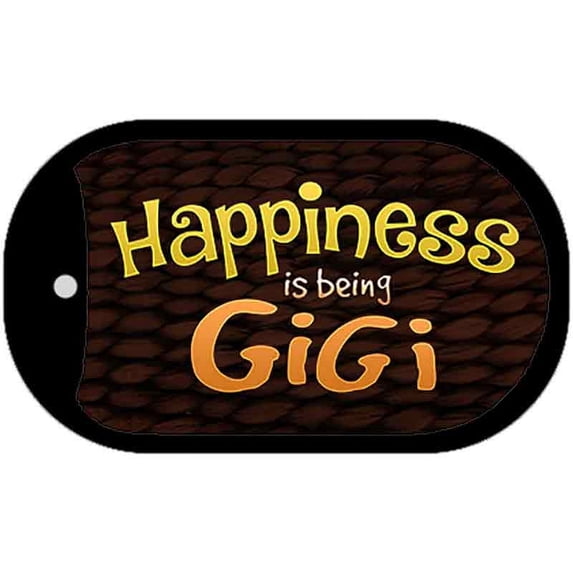 Happiness is Being Gigi Novelty Metal Dog Tag Necklace DT-8297 2" x 1" Dog Tag (DT)