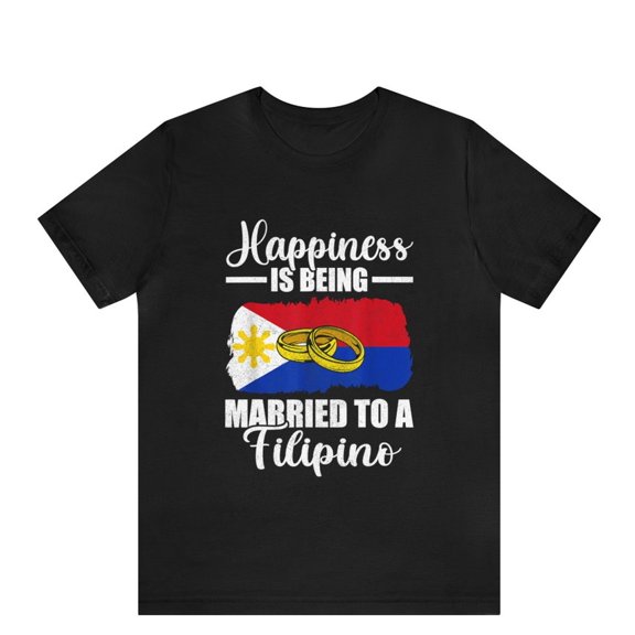Happiness is Being Married to A Filipino Shirt, Filipino Gift, Flag of the Philippines, Pilipinas, Wedding Ring, Married, Anniversary Gift