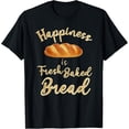 thumbnail image 1 of Happiness is Fresh Baked Bread T-Shirt, 1 of 4