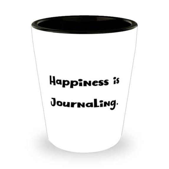 Happiness is Journaling. Shot Glass, Journaling Ceramic Cup, Perfect For Journaling