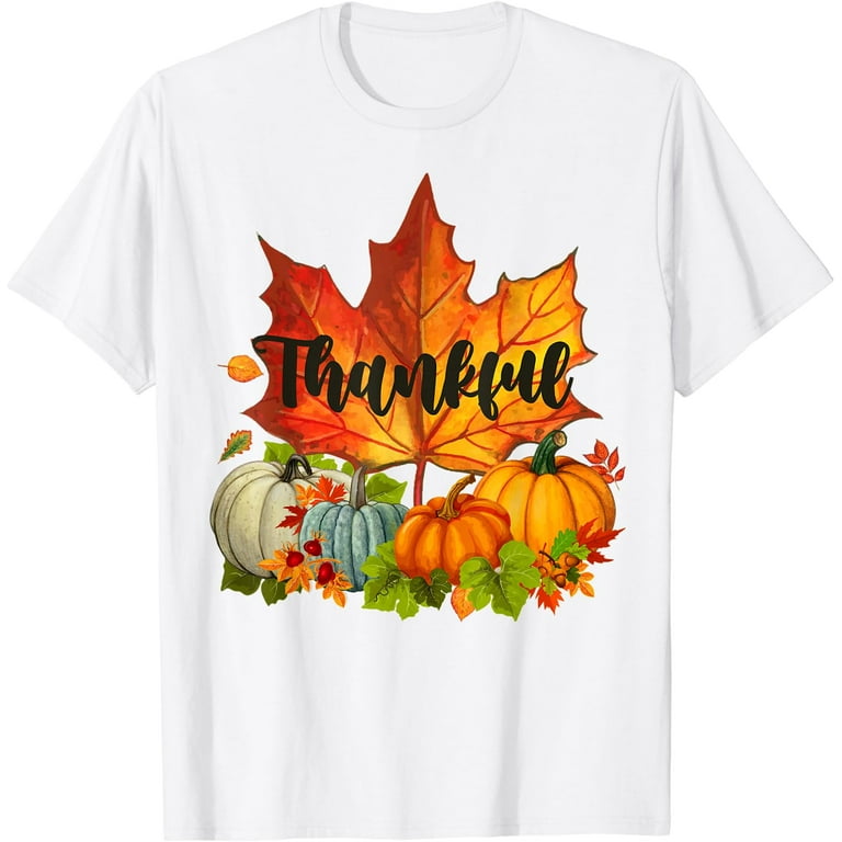 Thanksgiving T Shirt Men Women Autumn Fall Leaves Thankful T-Shirt Thanksgiving T Shirt Men Women Autumn Fall Leaves Thankful T-Shirt