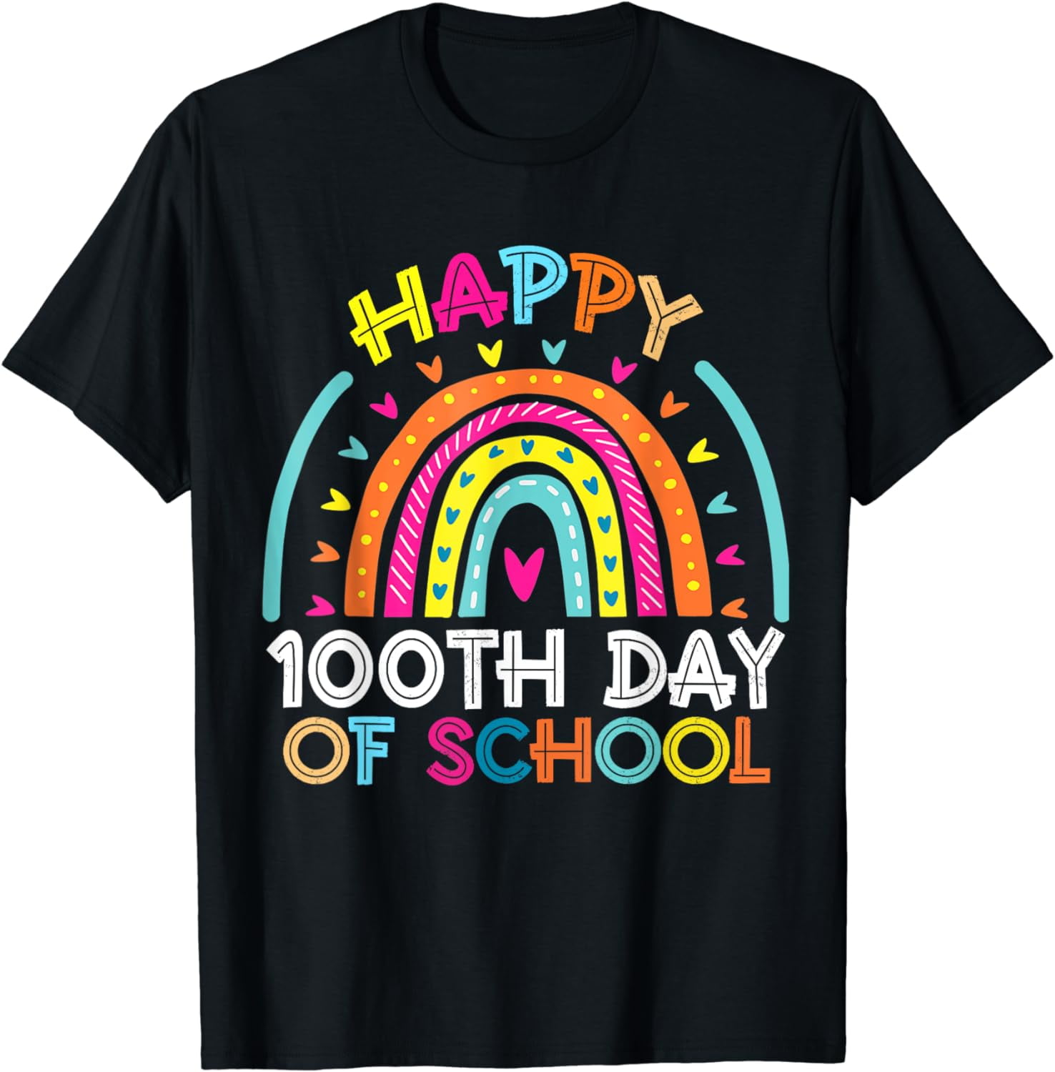 Happy 100th Day Of School Teacher Kids 100 Days Rainbow T-Shirt ...