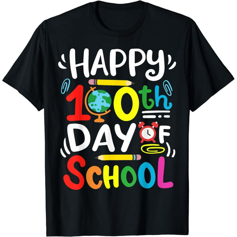 Happy 100th Day Of School Teacher Or Student Fun T-Shirt Happy 100th Day Of School Teacher Or Student Fun T-Shirt