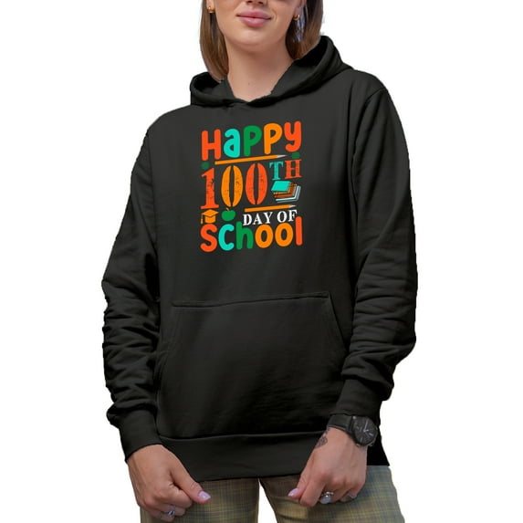 Happy 100th Day of School, Student or Teacher Themed, Black Hooded Sweatshirt or Hoodie, Large