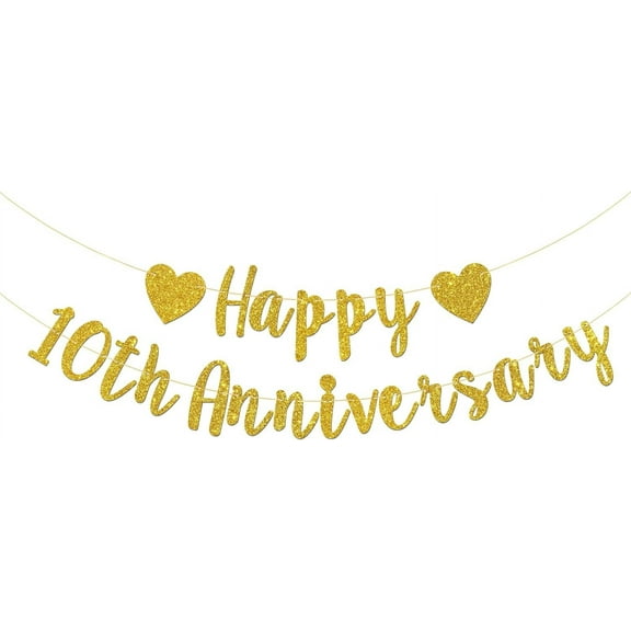 Happy 10th Anniversary Banner, 10th Wedding Anniversary, 10th Birthday, 10 Years Loved Party Decorations (Gold Glitter)