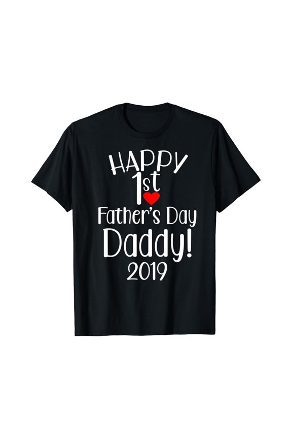 Happy 1St Father'S Day Gift T-Shirt 2019 First Father'S Day Unisex S-5XL Hot Trending Shirt, Vintage Birthday Gift