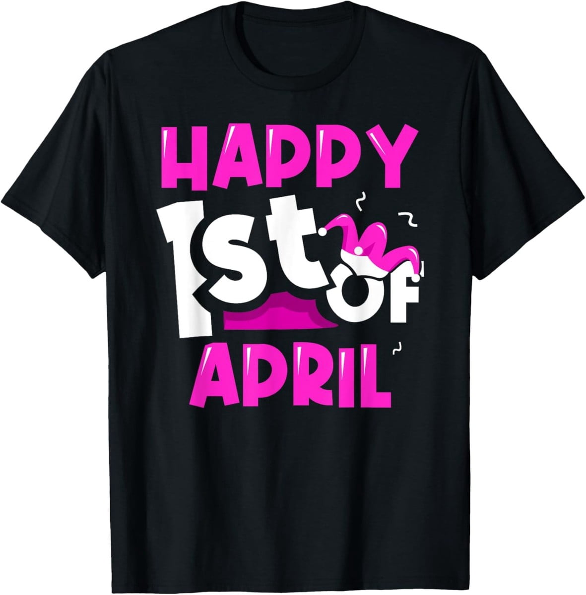 Happy 1St Of April April Fools Joke Sayings T-Shirt - Walmart.com