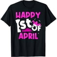 Happy 1St Of April April Fools Joke Sayings T-Shirt - Walmart.com