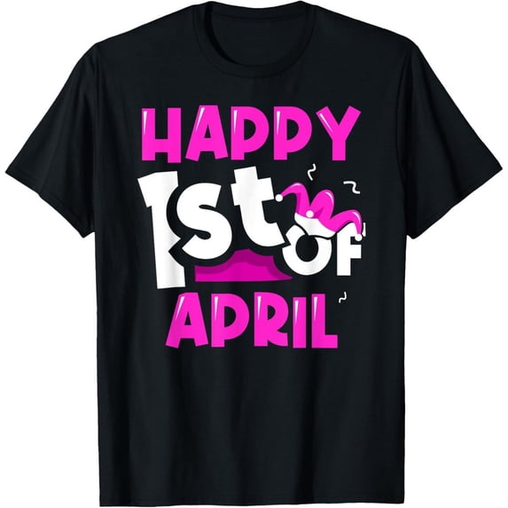 Happy 1St Of April April Fools Joke Sayings T-Shirt - Walmart.com