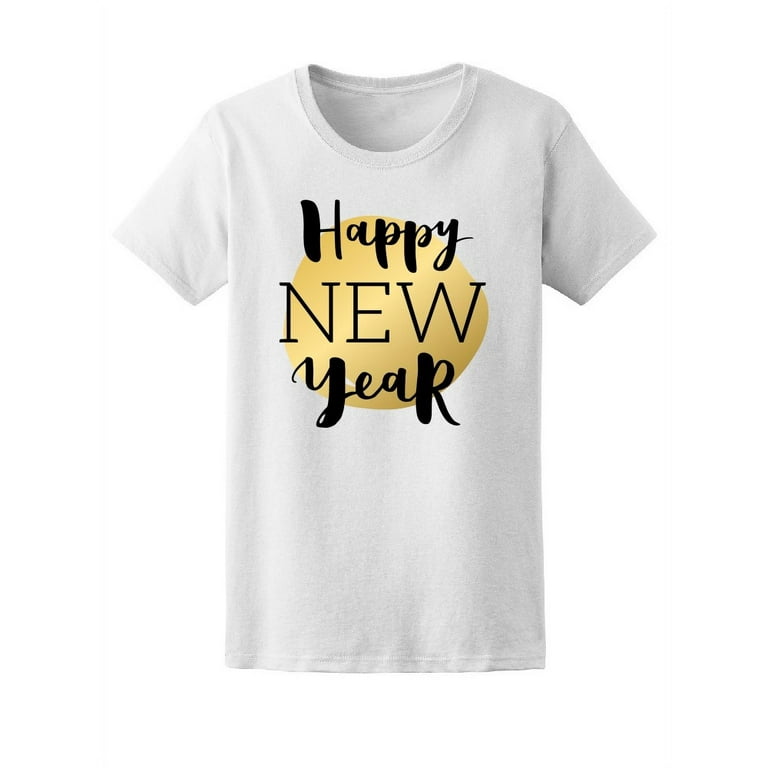 Happy 2018 New Year Gold Quote T Shirt Women Image by Shutterstock Female Large
