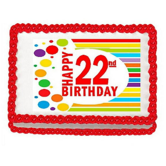Happy 22nd Birthday Edible PEEL N STICK Frosting Photo Image Cake Decoration Topper