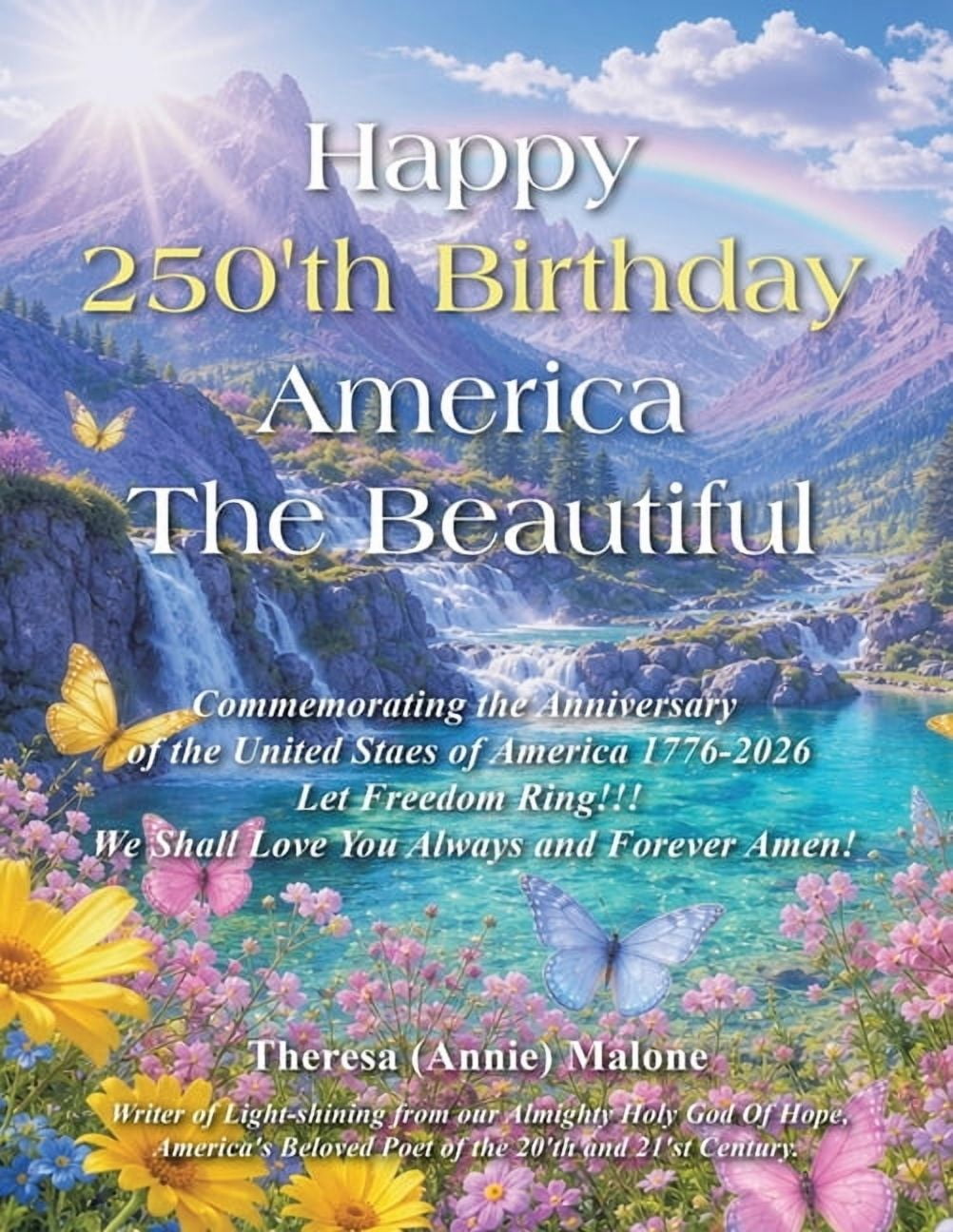 Happy 250th Birthday America The Beautiful: 1776-2026 Let Freedom Ring!!!, (Paperback)