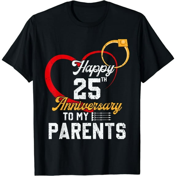 Happy 25th Anniversary To My Parents Married Couples Tee T-Shirt