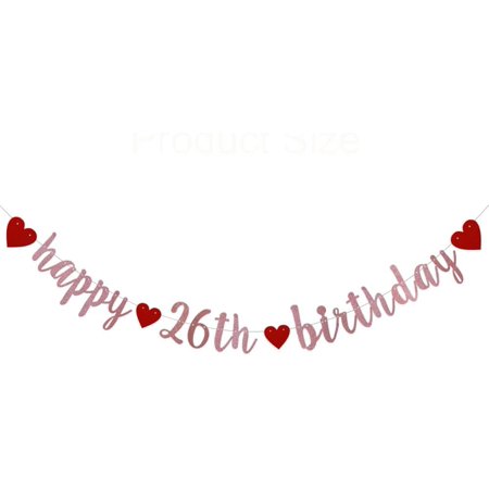 Happy 26th Birthday Banner, Pre-Strung,Rose Gold Glitter Paper for 26th Birthday Party Decorations Supplies, No Assembly Required,Rose Gold,