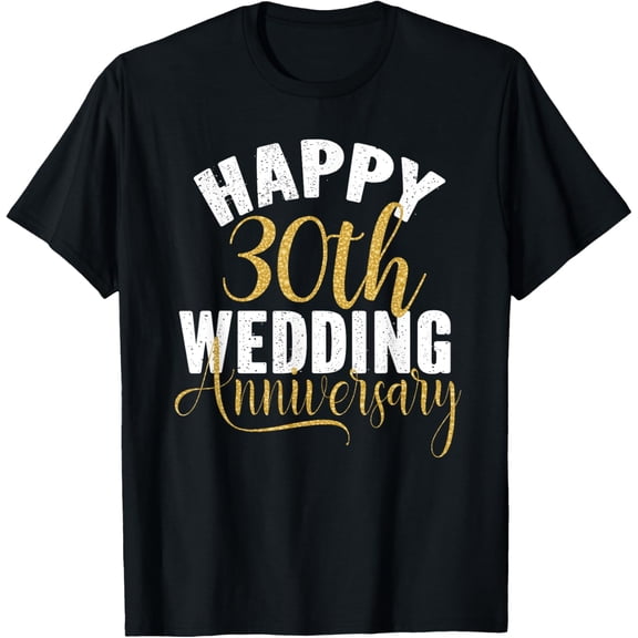 Happy 30th Wedding Anniversary Matching Gift For Couples T-Shirt